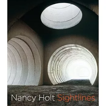 Nancy Holt: Sightlines