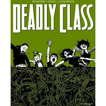 Deadly Class 3: The Snake Pit