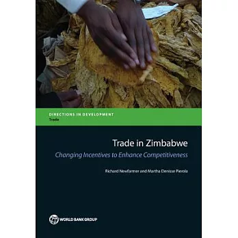 Trade in Zimbabwe: Changing Incentives to Enhance Competitiveness