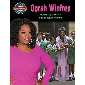 Oprah Winfrey: Media Legend and Inspiration to Millions