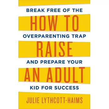 How to Raise an Adult