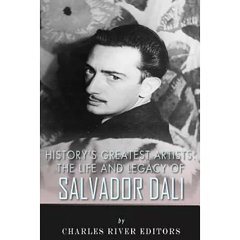 The Life and Legacy of Salvador Dali