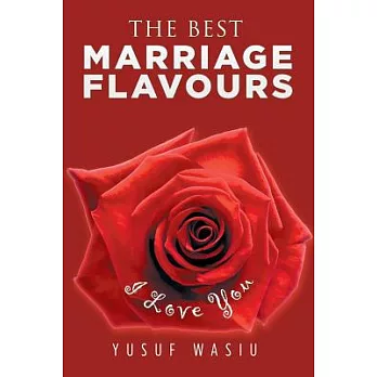 The Best Marriage Flavours