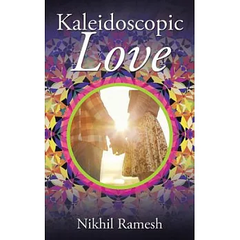 Kaleidoscopic Love