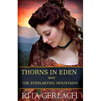 Thorns in Eden and the Everlasting Mountains: 2-in-1 Collection