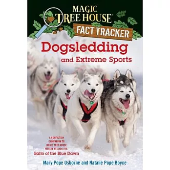 Dogsledding and extreme sports /