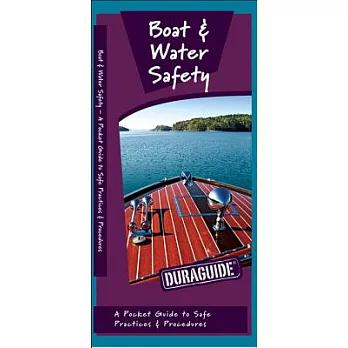 Boat & Water Safety: A Folding Pocket Guide to Safe Practices & Procedures