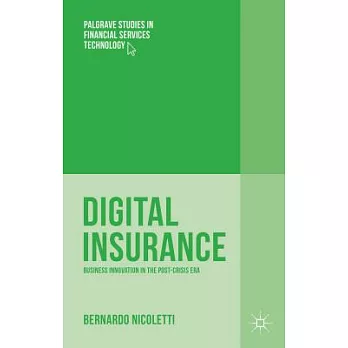 Digital Insurance: Business Innovation in the Post-Crisis Era