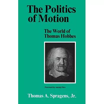 The Politics of Motion: The World of Thomas Hobbes