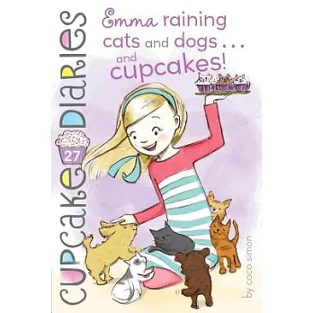 Emma, raining cats and dogs... and cupcakes! /
