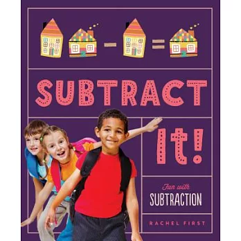 Subtract It! Fun with Subtraction