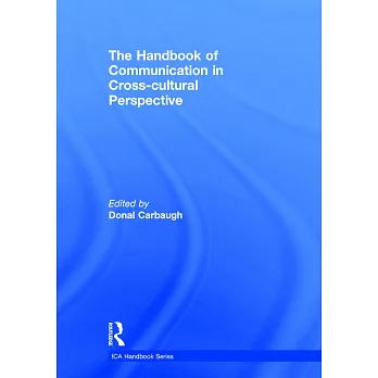 The Handbook of Communication in Cross-Cultural Perspective