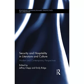 Security and Hospitality in Literature and Culture: Modern and Contemporary Perspectives