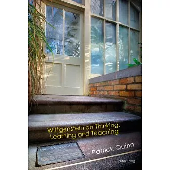 Wittgenstein on thinking, learning and teaching /