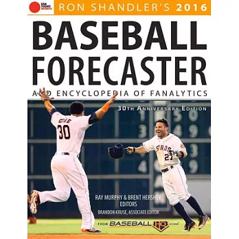 Ron Shandler’s Baseball Forecaster and Encyclopedia of Fanalytics 2016