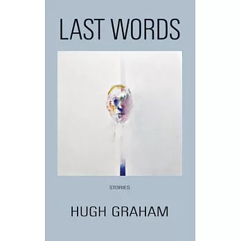 Last Words: Stories