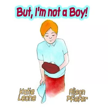 But I’m Not a Boy