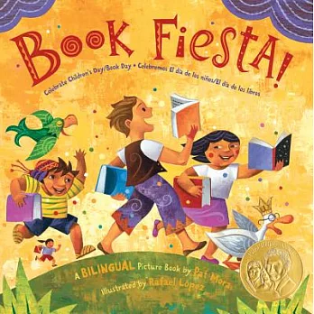 Book Fiesta!: Celebrate Children’s Day/Book Day; Celebremos El Dia de Los Ninos/El Dia de Los Libros (Bilingual Spanish-English)