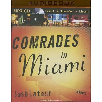 Comrades in Miami