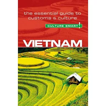Culture Smart! Vietnam: The Essential Guide to Customs & Culture