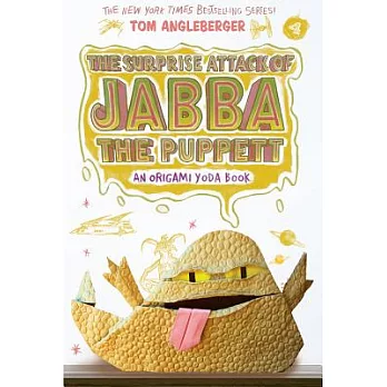 The surprise attack of Jabba the Puppett : an Origami Yoda book /