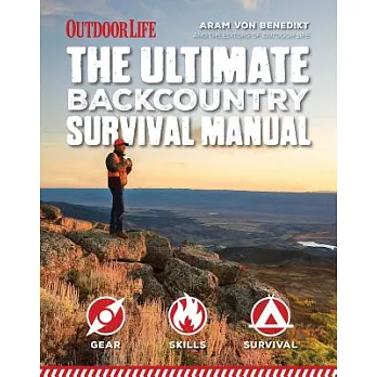 The Ultimate Backcountry Survival Manual
