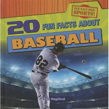 20 fun facts about baseball /