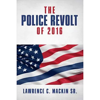 The Police Revolt of 2016