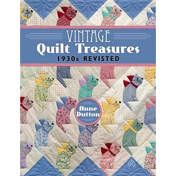 Vintage Quilt Treasures: 1930s Revisited