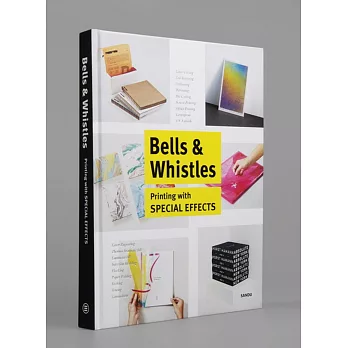 Bells & whistles : printing with special effects /