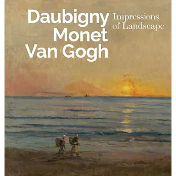 Inspiring Impressionism: Daubigny, Monet, Van Gogh