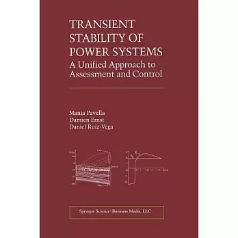 Transient Stability of Power Systems: A Unified Approach to Assessment and Control