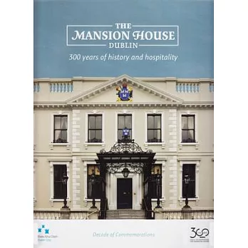 The Mansion House, Dublin: 300 years of history and hospitality