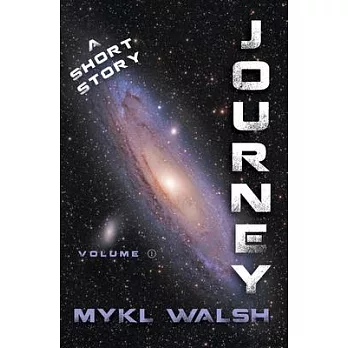 Journey: A Short Story