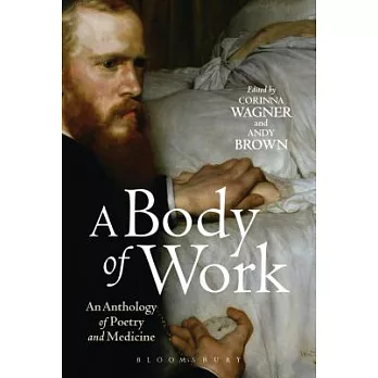 A Body of Work: An Anthology of Poetry and Medicine