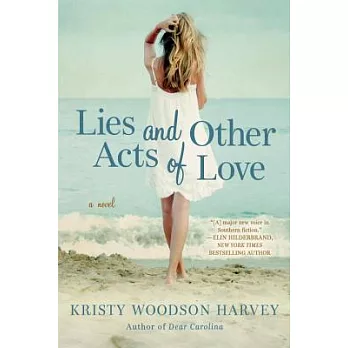 Lies and Other Acts of Love