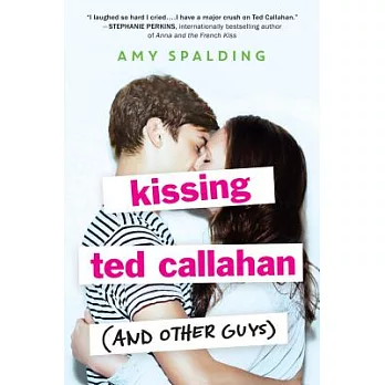 Kissing Ted Callahan and Other Guys