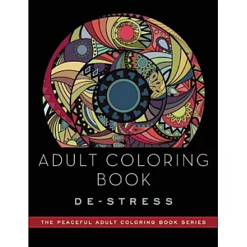 Adult Coloring Book: De-Stress: Adult Coloring Books