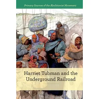 Harriet Tubman and the Underground Railroad