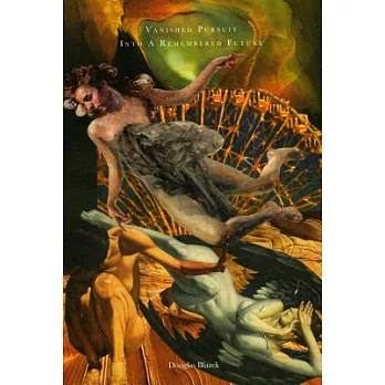 Vanished Pursuit into a Remembered Future