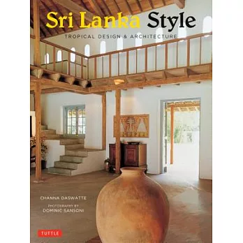 Sri Lanka Style: Tropical Design & Architecture