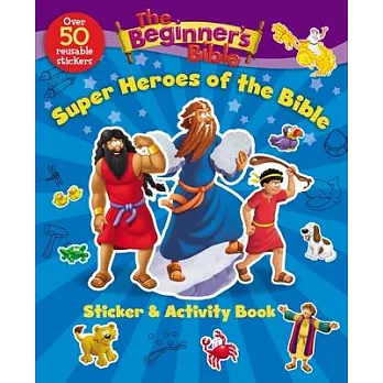 The Beginner’s Bible Super Heroes of the Bible Sticker and Activity Book