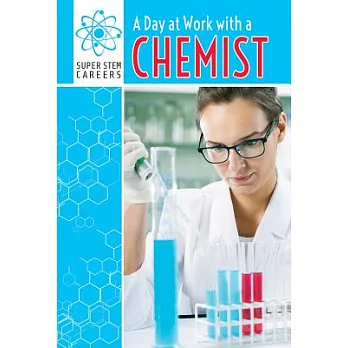 A Day at Work With a Chemist