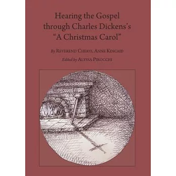 Hearing the Gospel Through Charles Dickens’s ＂A Christmas Carol＂