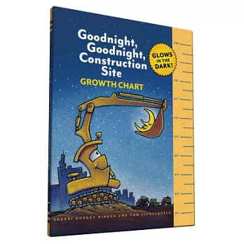 Goodnight, Goodnight, Construction Site: Growth Chart: Glows in the Dark!