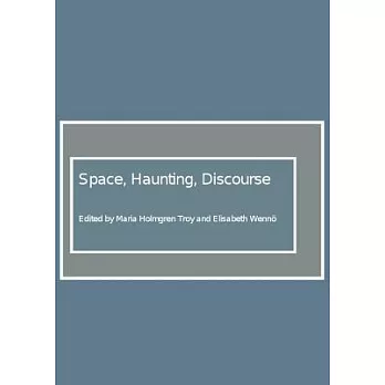 Space, Haunting, Discourse