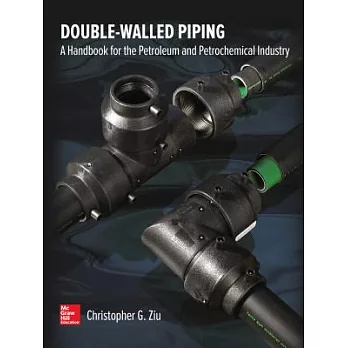 Double Walled Piping: A Handbook for the Petroleum and Petrochemical Industry