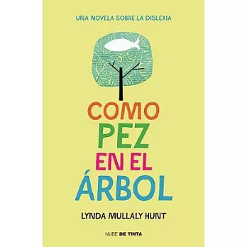 Como pez en el árbol / Fish in a Tree