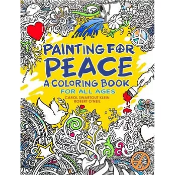 Painting for Peace Adult Coloring Book: A Coloring Book for All Ages