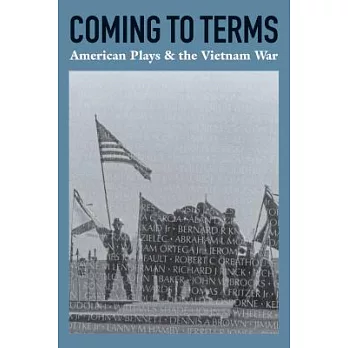 Coming to Terms: American Plays & the Vietnam War